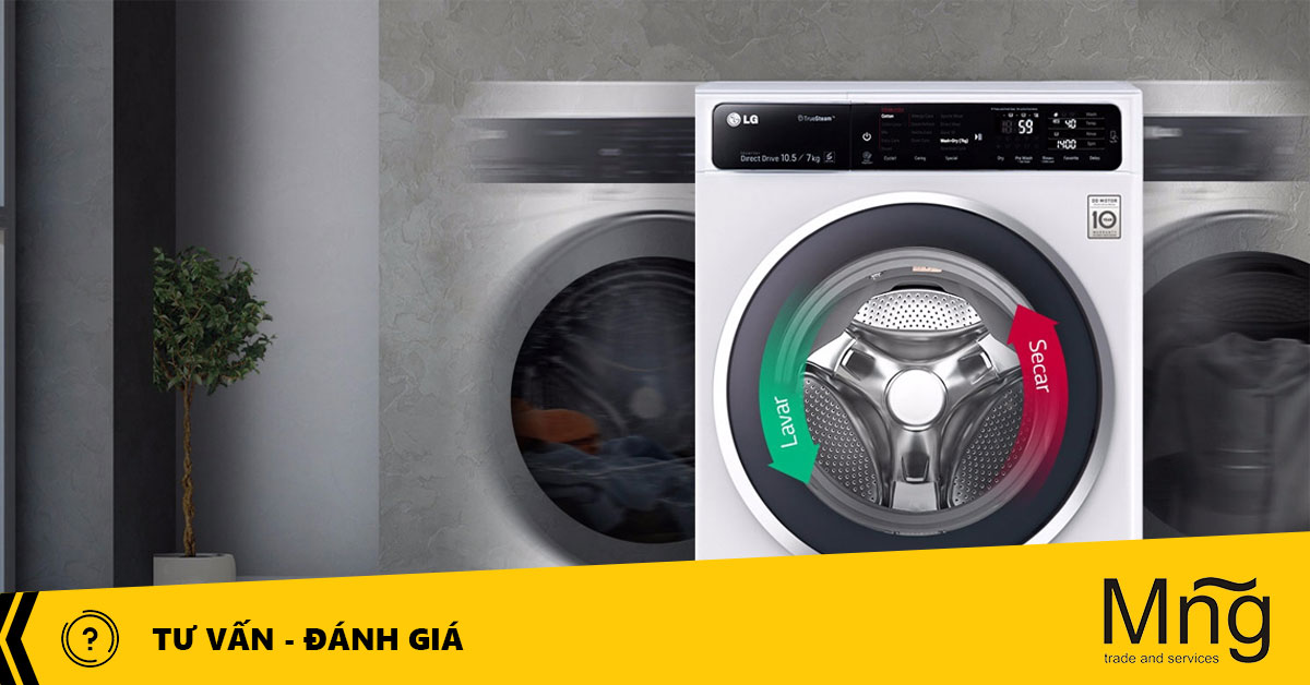 Máy giặt sấy – Sản phẩm tích hợp 2 trong 1 đáng để sở hữu