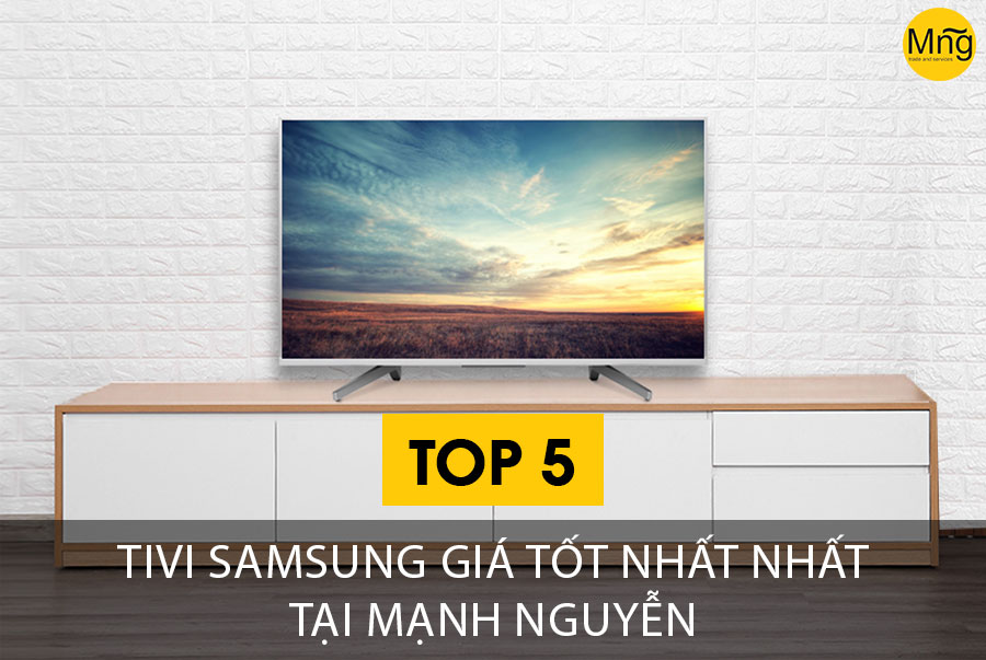 Những mẫu Tivi samsung mới ra mắt năm 2019 giá tốt nhất
