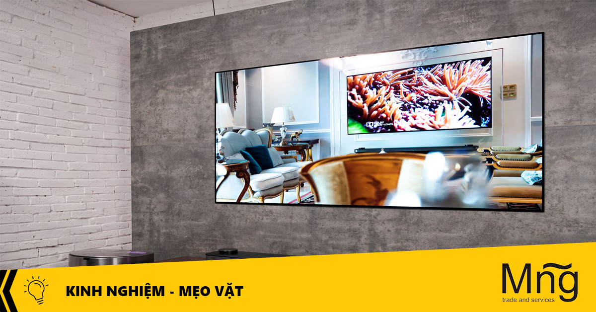 Khi mua tivi samsung cần quan tâm đến điều gì?