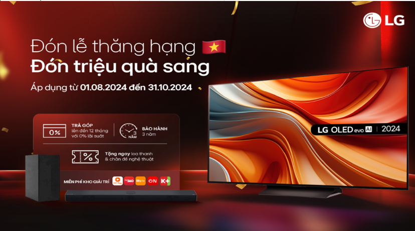 Mua tivi LG trúng quà lớn với chương trình Đón lễ thăng hạng, đón triệu quà sang