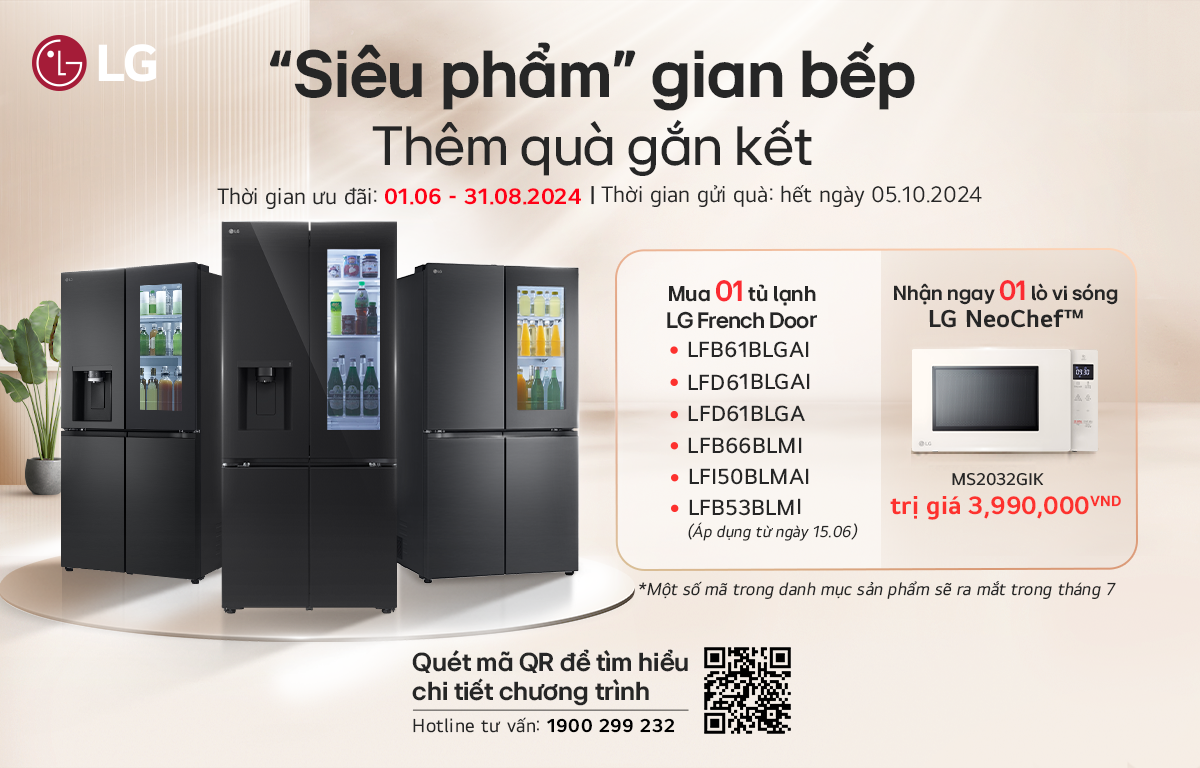 Chương trình khuyến mại hấp dẫn Mua tủ lạnh LG nhận ngay quà lớn kéo dài hết tháng 8-2024