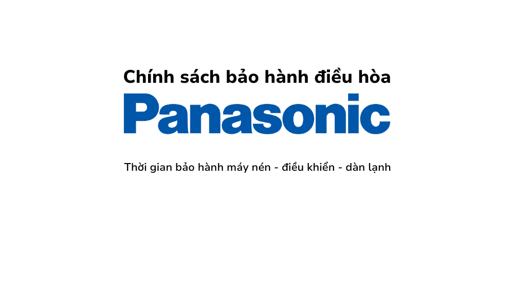 Chính sách bảo hành điều hòa Panasonic  Chính sách bảo hành điều hòa Panasonic