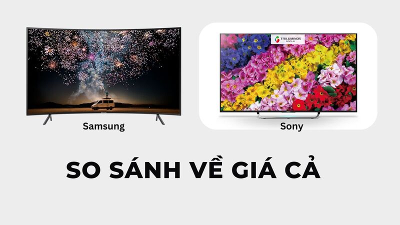 Sony là lựa chọn cho phân khúc cao cấp, Samsung là lựa chọn cho phân khúc tầm trung