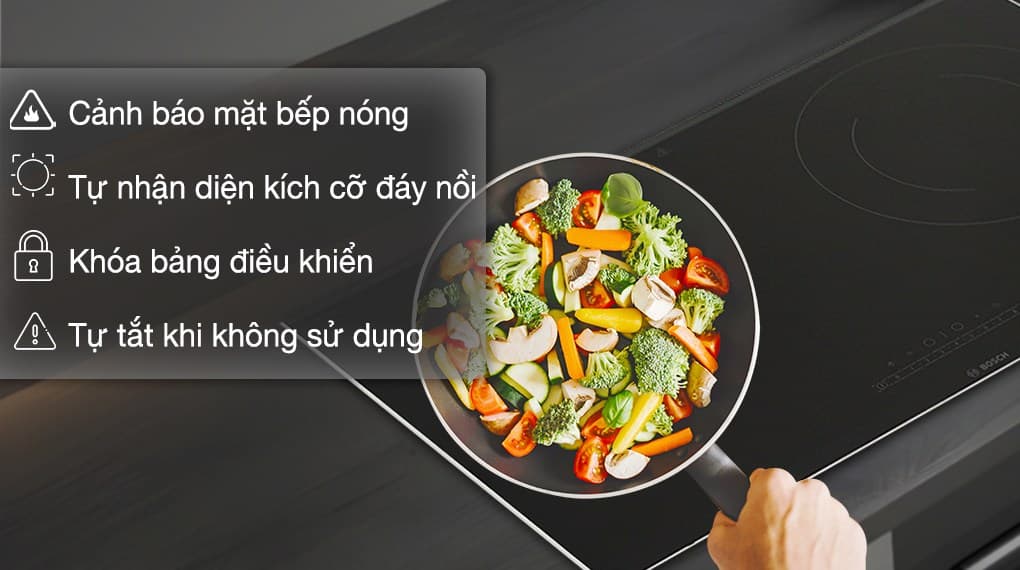 Các tính năng đặc biệt sử dụng bếp từ đôi Bosch hiệu quả, an toàn hơn Các tính năng đặc biệt sử dụng bếp từ đôi Bosch hiệu quả, an toàn hơn