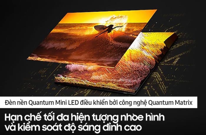 Công nghệ Quantum Matrix Pro kiểm soát độ sáng, mang đến hình ảnh chi tiết nhất