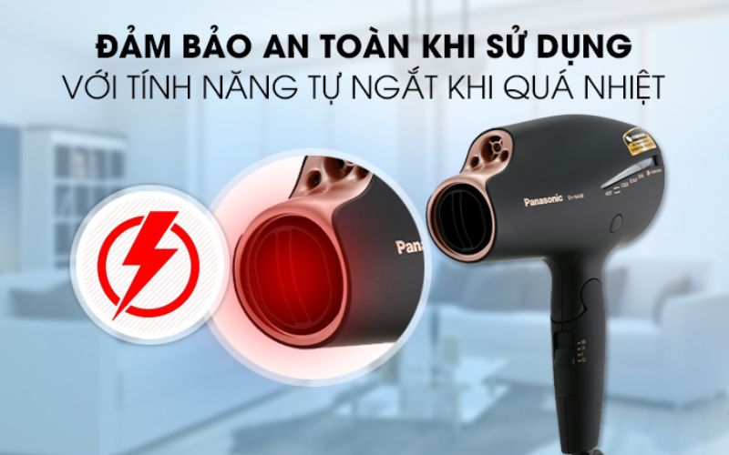 Tính năng tự ngắt điện đảm bảo an toàn cho người dùng Tính năng tự ngắt điện đảm bảo an toàn cho người dùng