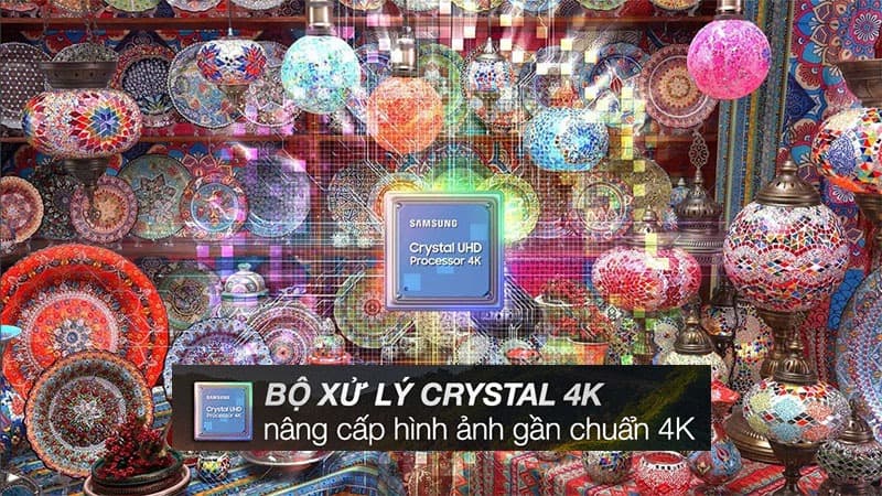  Bộ xử lý Crystal 4K và độ phân giải 4K cho khung cảnh sắc nét, chân thực