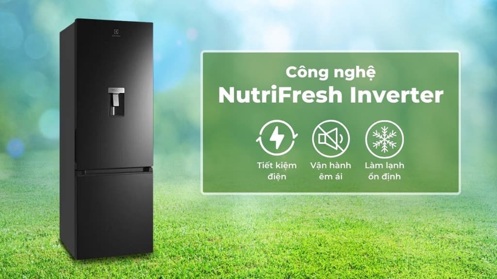  Công nghệ NutriFresh Inverter kiểm soát ổn định nhiệt độ, tối ưu hóa điện năng