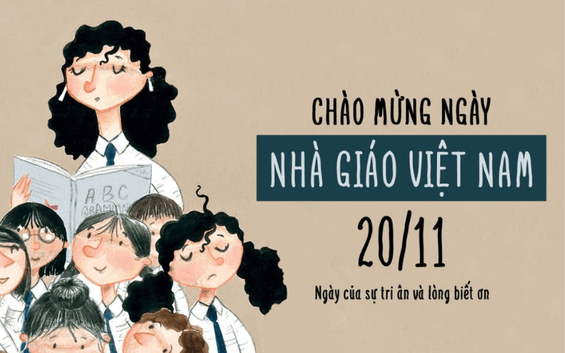 Ngày nhà giáo Việt Nam là ngày lễ tri ân thầy cô