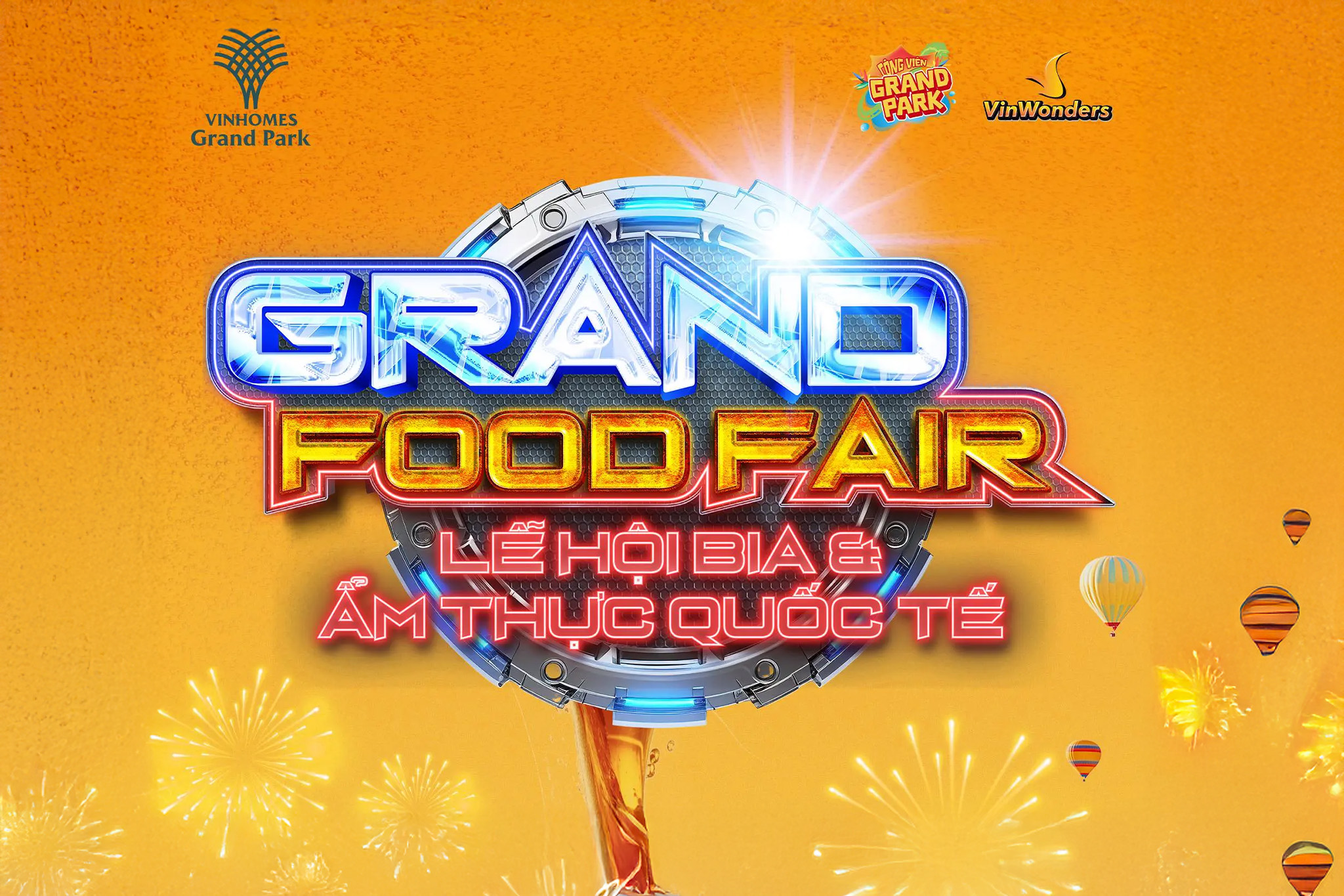 LỄ HỘI BIA & ẨM THỰC QUỐC TẾ GRAND FOOD FAIR