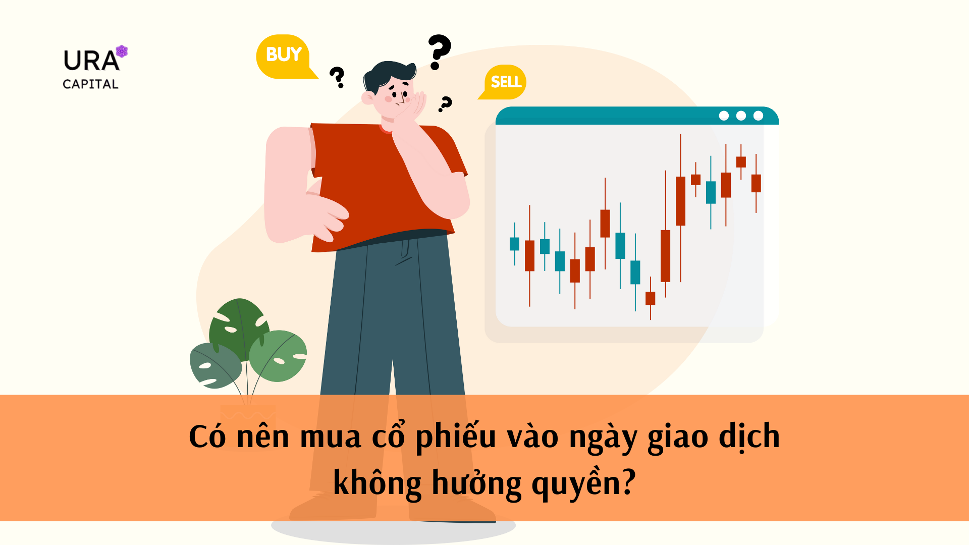 Ngày giao dịch không hưởng quyền - Ngày đăng ký cuối cùng - Khái niệm và Ý Nghĩa
