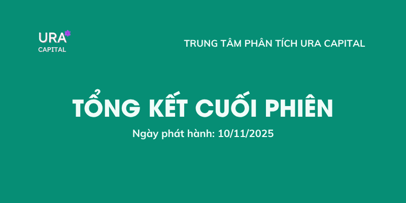 Tổng kết cuối phiên 10/11/2025