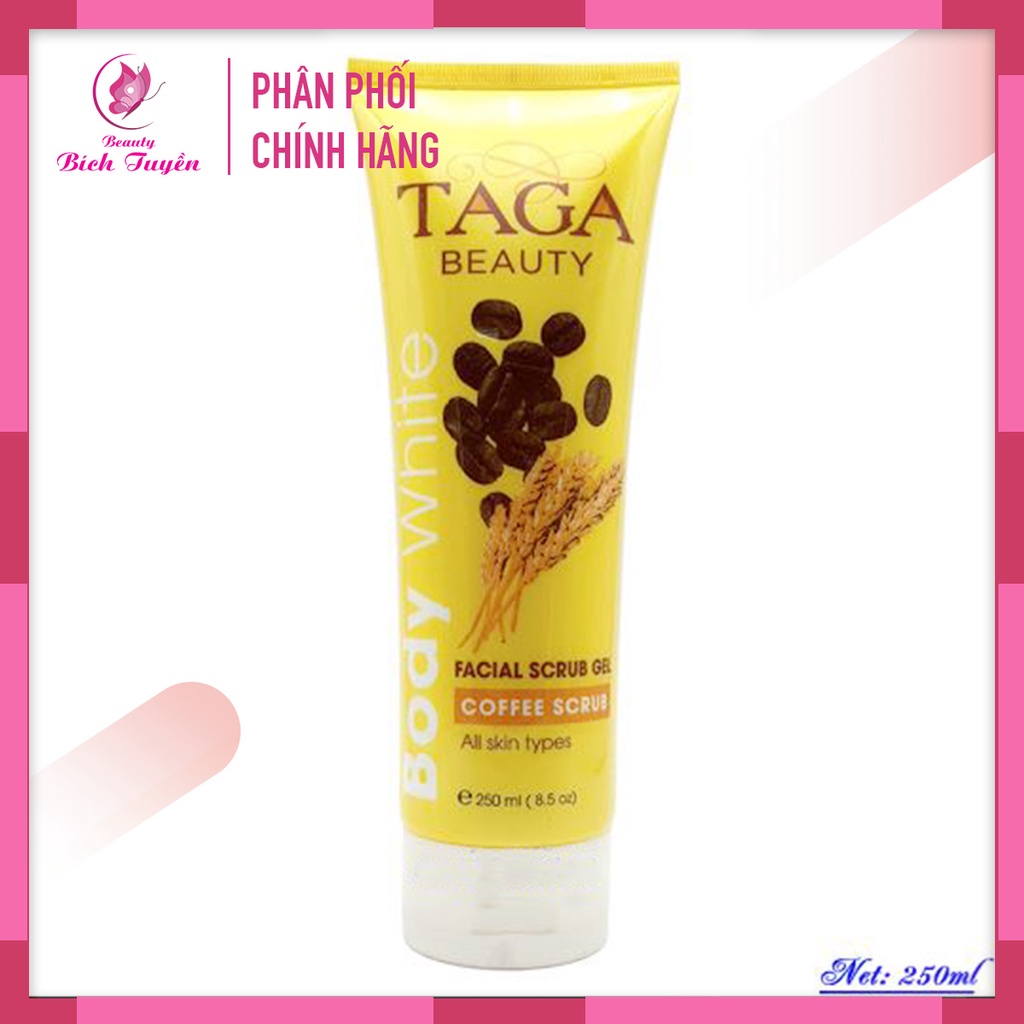 Gel Tẩy Tế Bào Chết Làm Trắng, Làm Sạch Sâu, Giữ Ẩm Dành Cho Body TAGA Beauty (250ml)