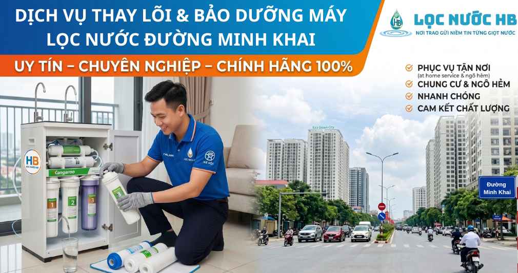 Dịch Vụ Thay Lõi Và Sửa Chữa Máy Lọc Nước Tại Đường Minh Khai