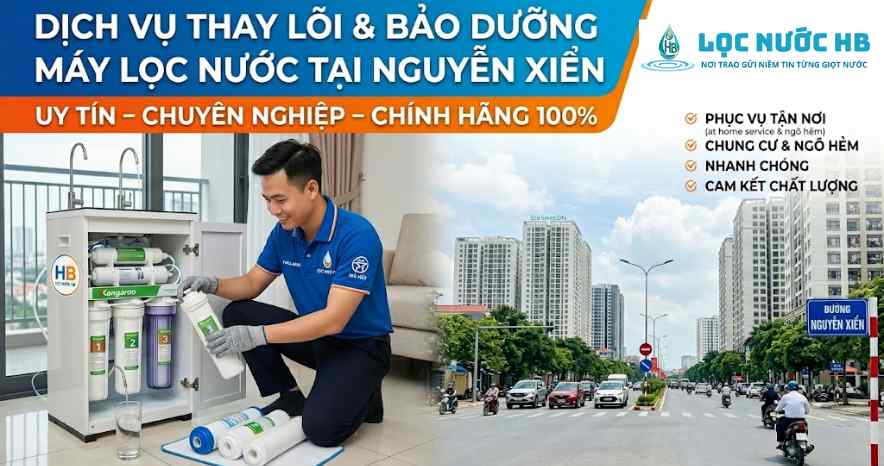 Thay Lõi Và Sửa Chữa máy lọc nước Khu Vực Nguyễn Xiển