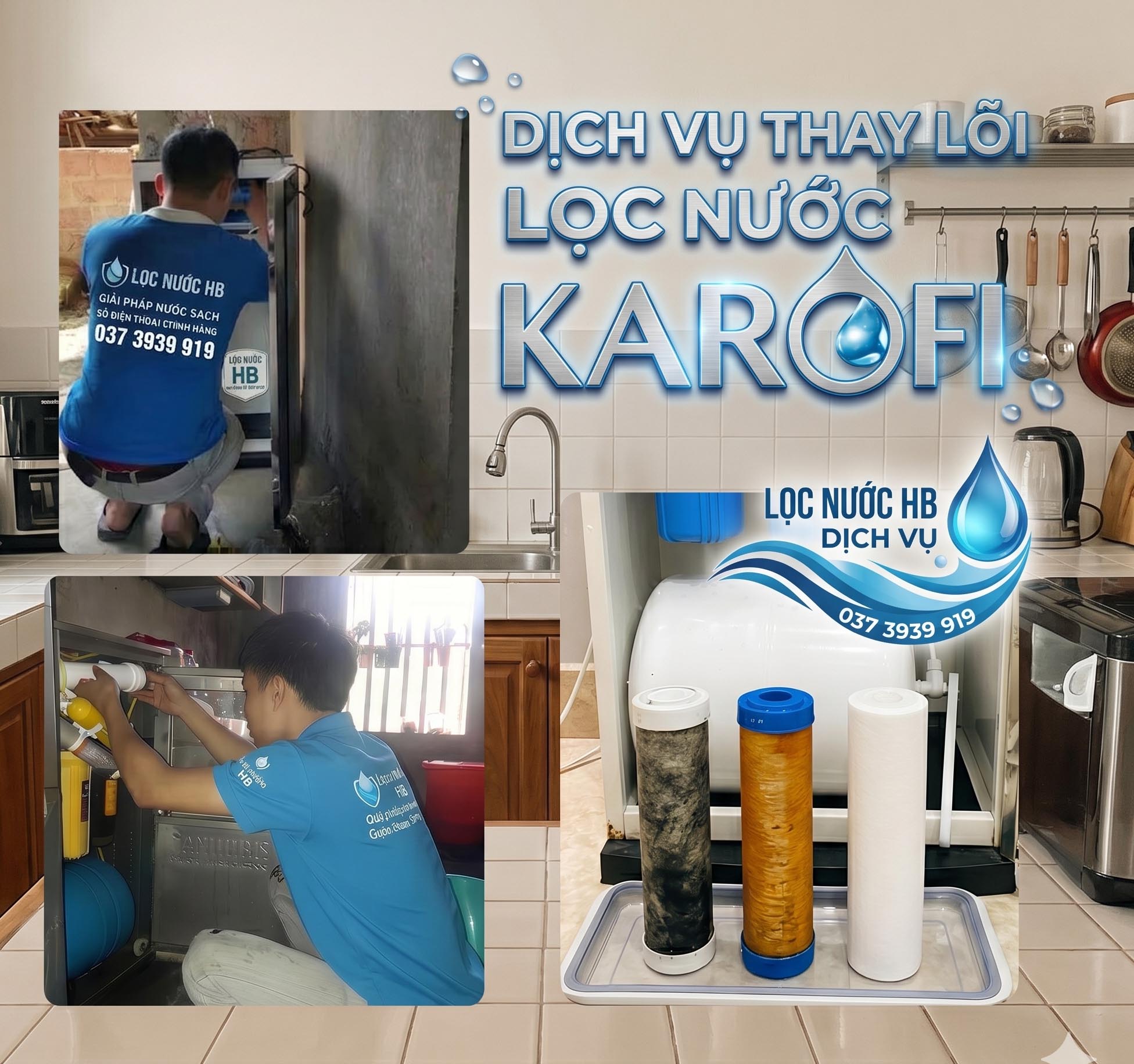 Dịch vụ thay lõi lọc nước KAROFI tại nhà giá tốt nhất 2026