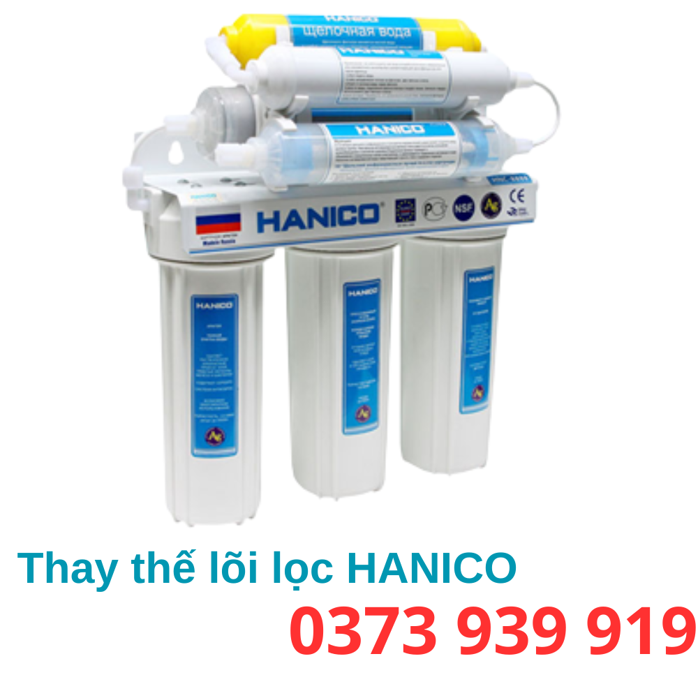 Bảng giá thay thế lõi lọc máy lọc nước HANICO chính hãng