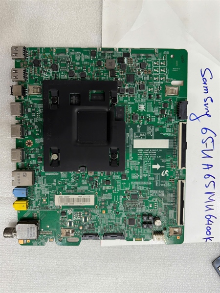 Bo mạch cho Tiv samsung hàng tháo máy còn hoạt động tốt model 65MU6400K bo chính chassi BN41-02568