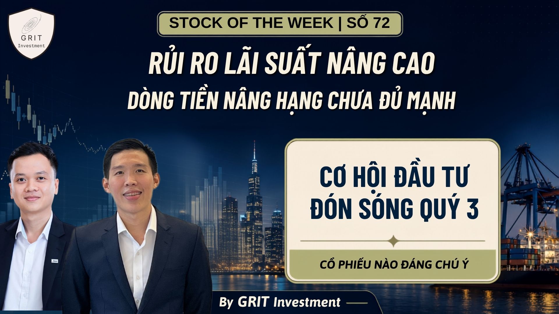 SOTW 72 | RỦI RO LÃI SUẤT NÂNG CAO VÀ DÒNG TIỀN NÂNG HẠNG CHƯA ĐỦ MẠNH