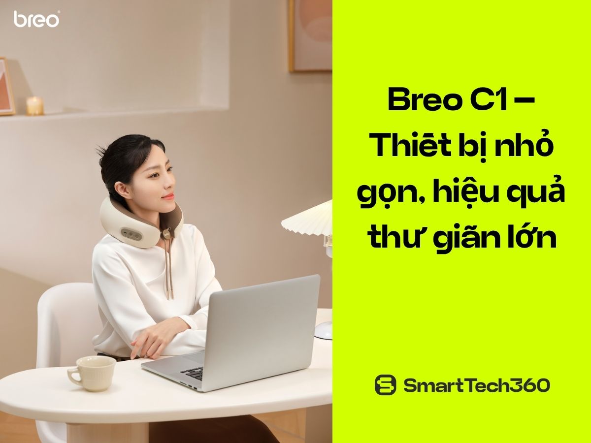 Breo C1 thiết bị nhỏ gọn, hiệu quả thư giãn lớn
