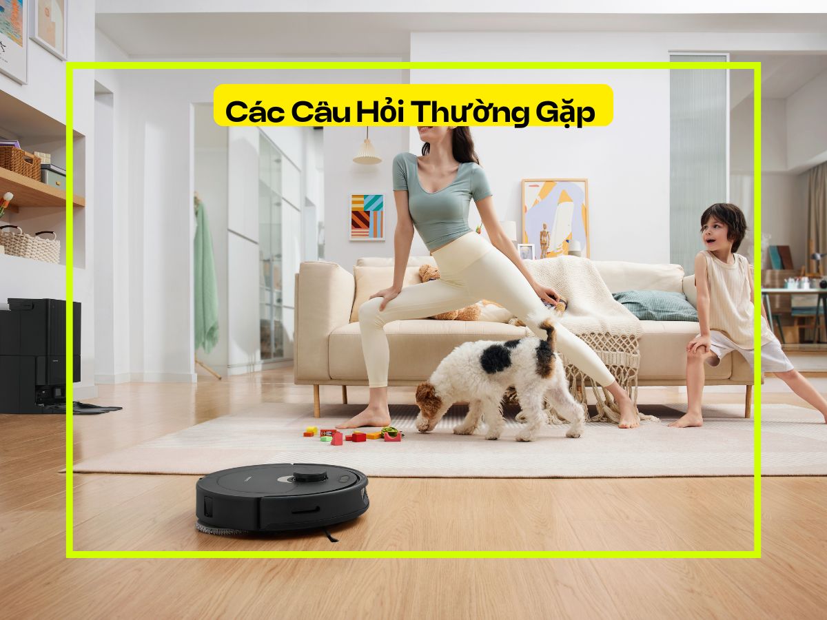 câu hỏi thường gặp robot hút bụi công nghệ lau