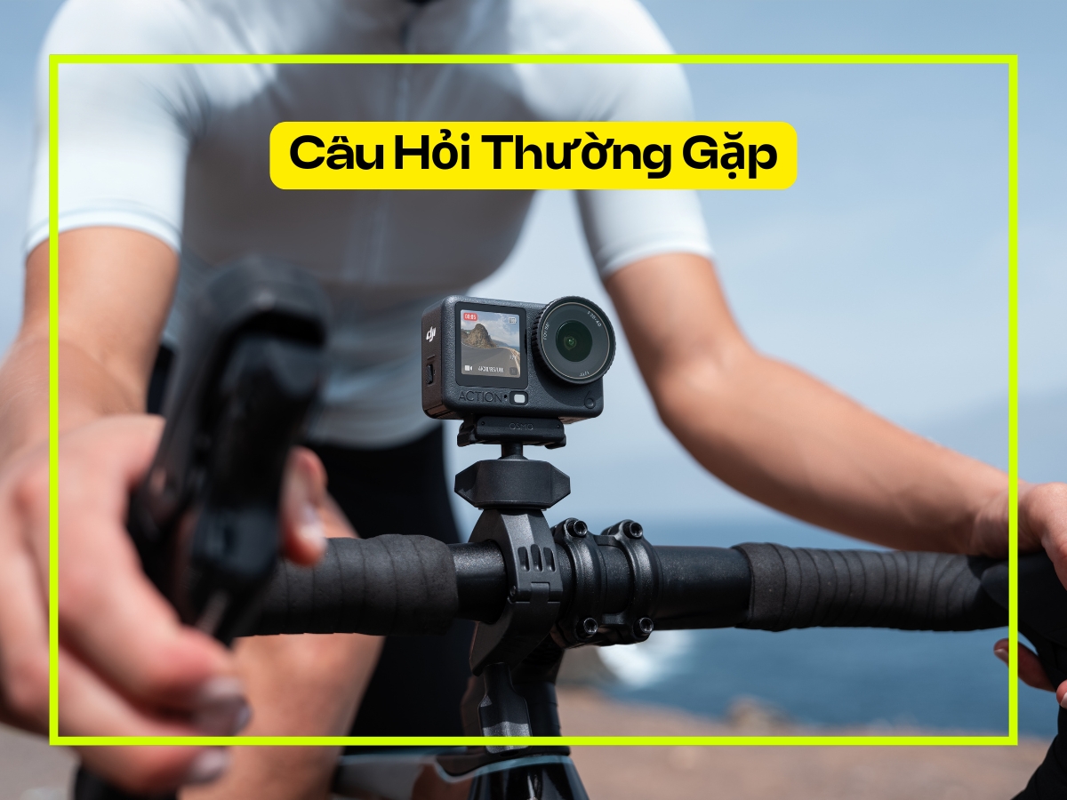 Câu hỏi thường gặp về DJI Osmo Action 6
