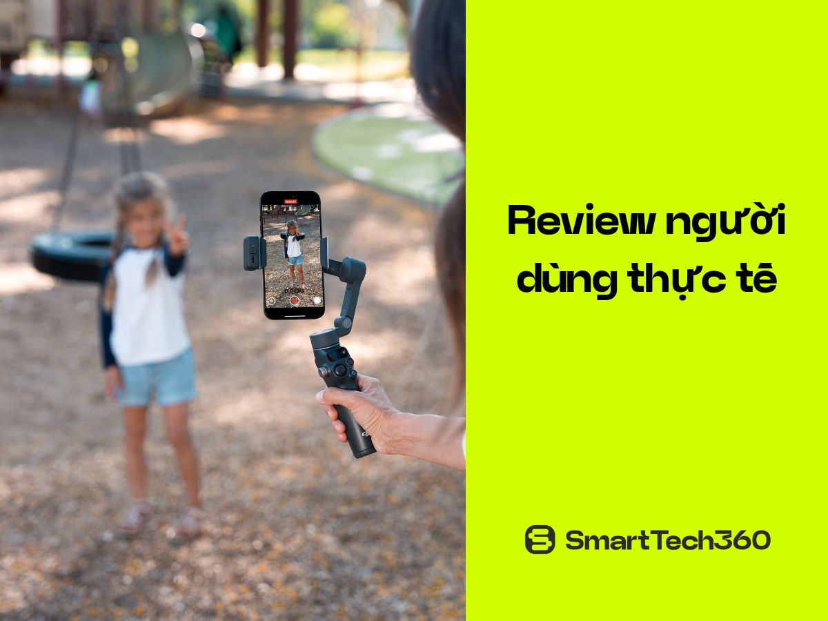 Review thực tế DJI Osmo Mobile 8 từ người dùng