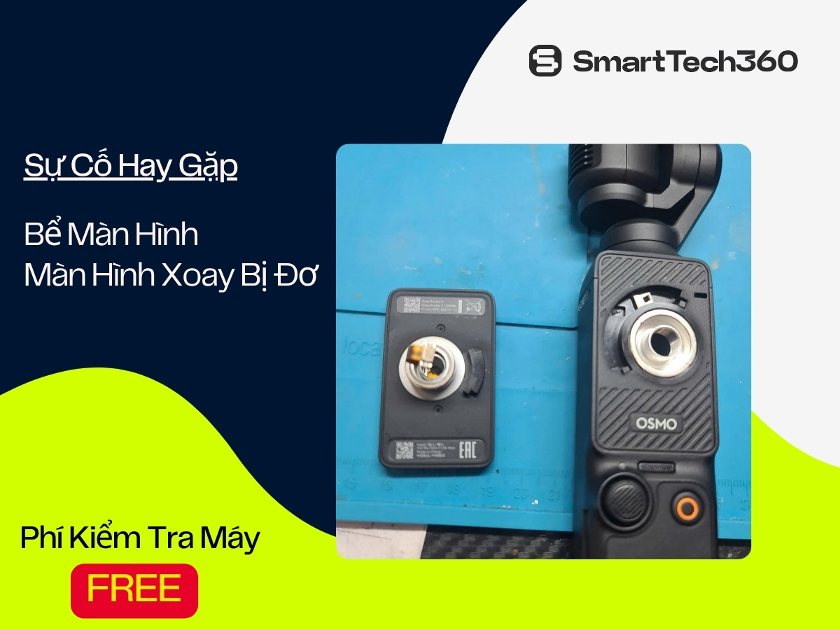 thay cụm màn hình cảm ứng xoay chính hãng dji osmo pocket 4 nhanh chóng