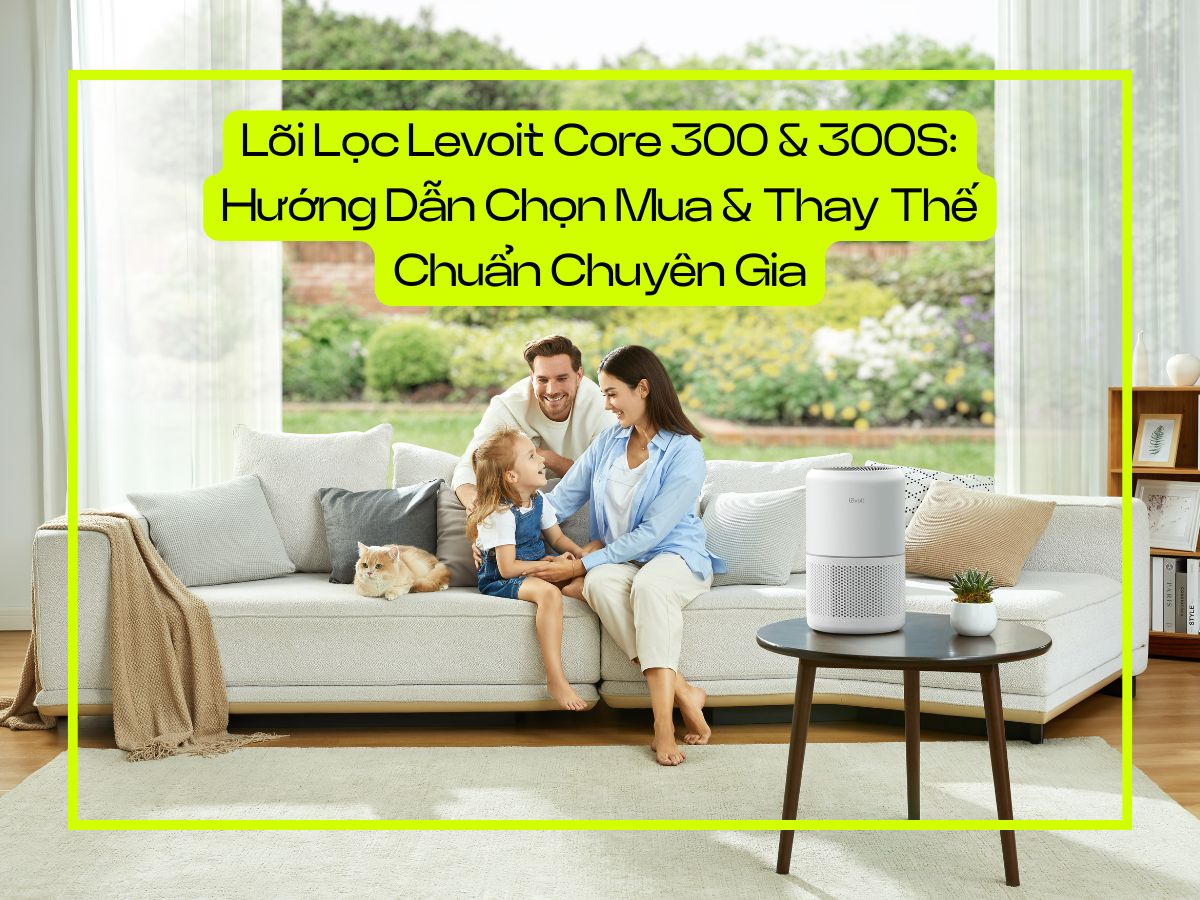 Lõi lọc thay thế cho Levoit Core 300 và 300S