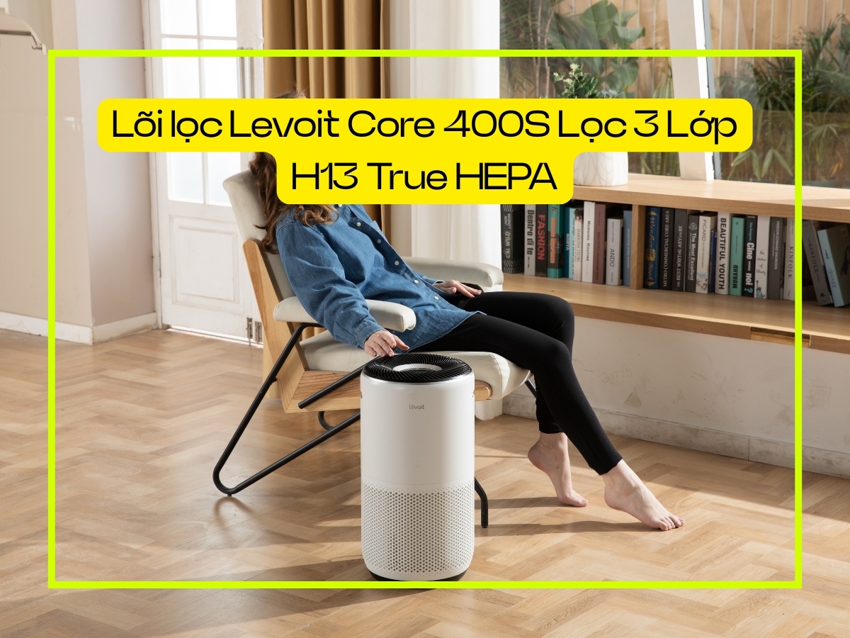 Lõi lọc Levoit Core 400S lọc 3 lớp H13 True HEPA