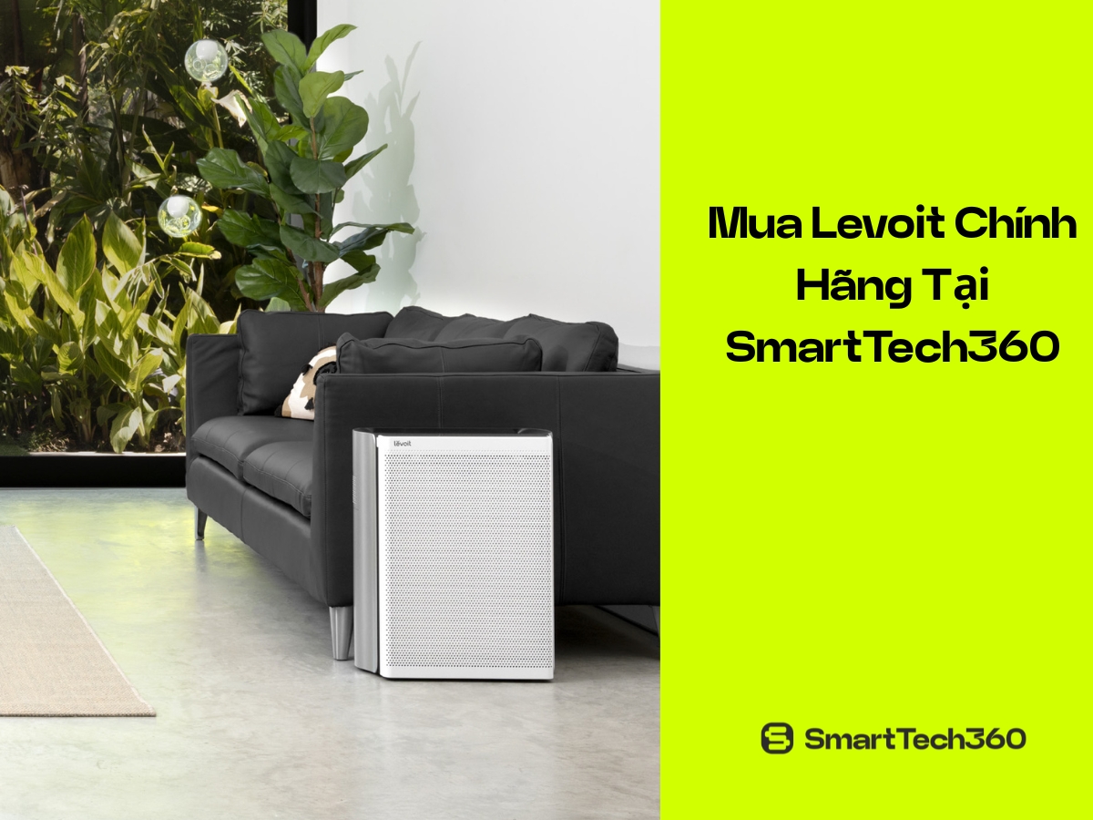 Mua máy lọc không khí Levoit chính hãng tại SmartTech360