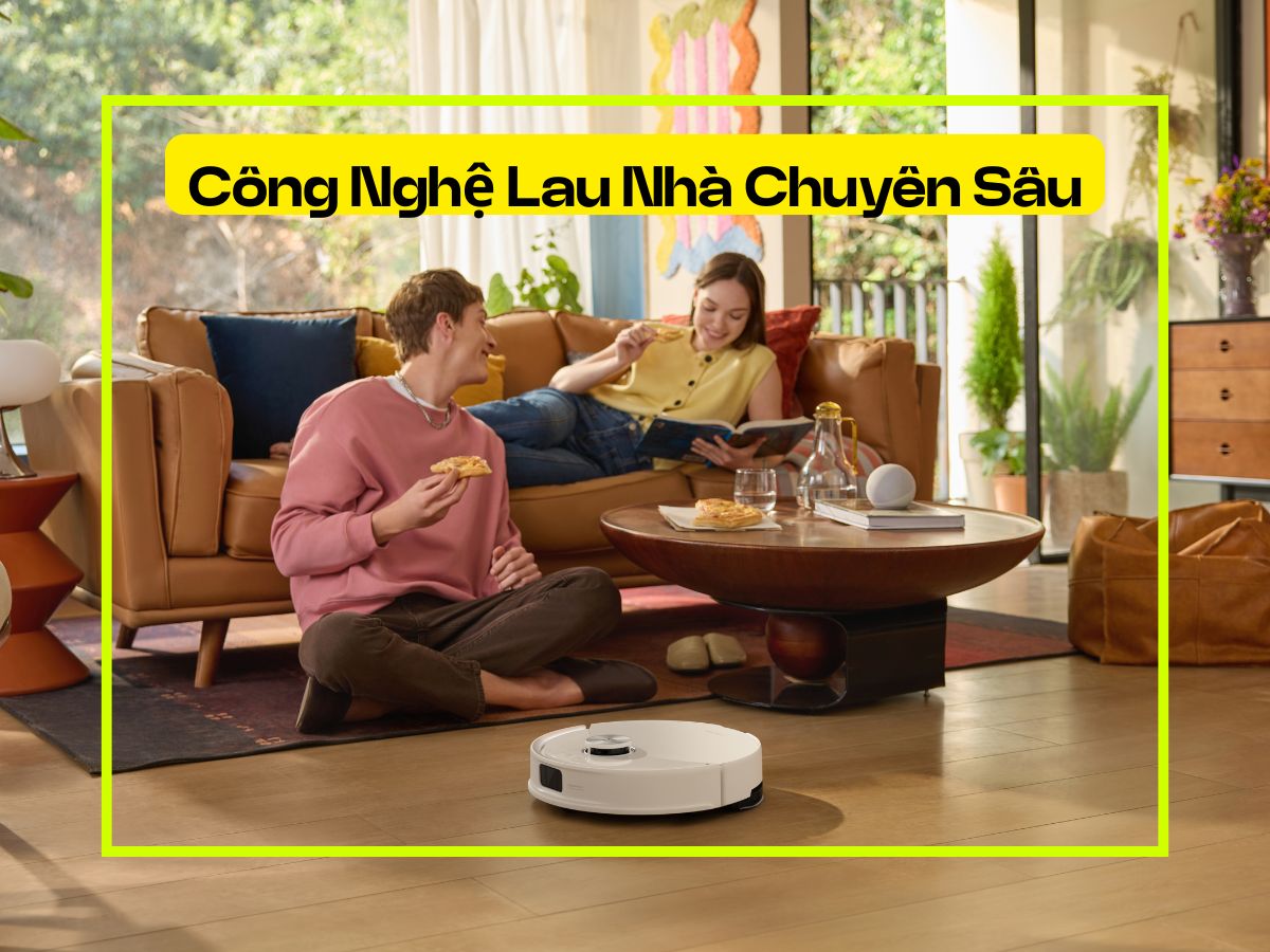 Công nghệ lau nhà chuyên sâu trên robot hút bụi