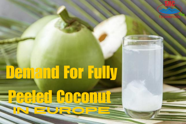 Demand For Fully Peeled Coconut In Europe