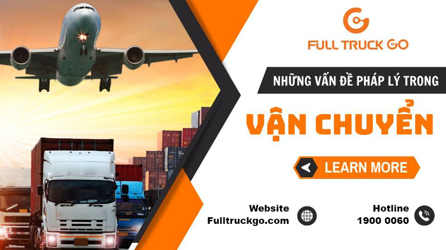 Những Vấn Đề Pháp Lý Trong Vận Chuyển Mà Bạn Nên Biết