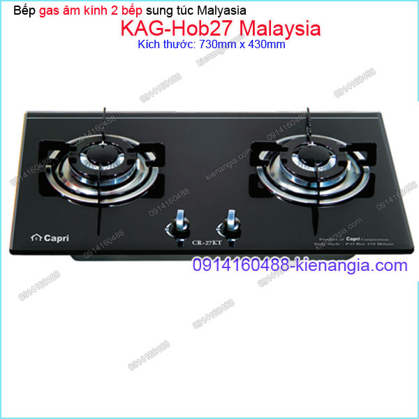 Bếp 2 gas âm kính sung túc Capri Malaysia KAG-Hob27 Malaysia