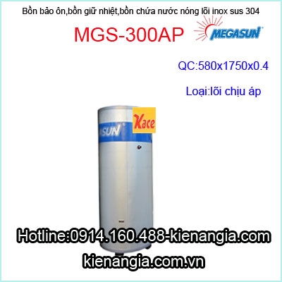 Bồn bảo ôn lõi inox 304 chịu áp Megasun MGS-300AP