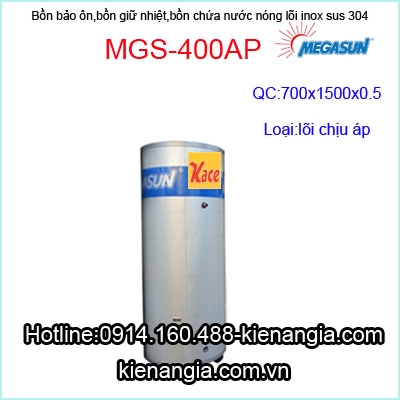 Bồn bảo ôn lõi inox 304 chịu áp Megasun MGS-400AP