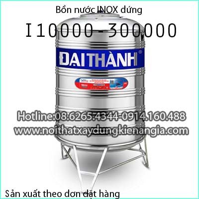 Bồn nước đứng INOX ĐẠI THÀNH I10000 - 300000