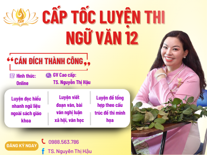 CẤP TỐC LUYỆN THI NGỮ VĂN 12