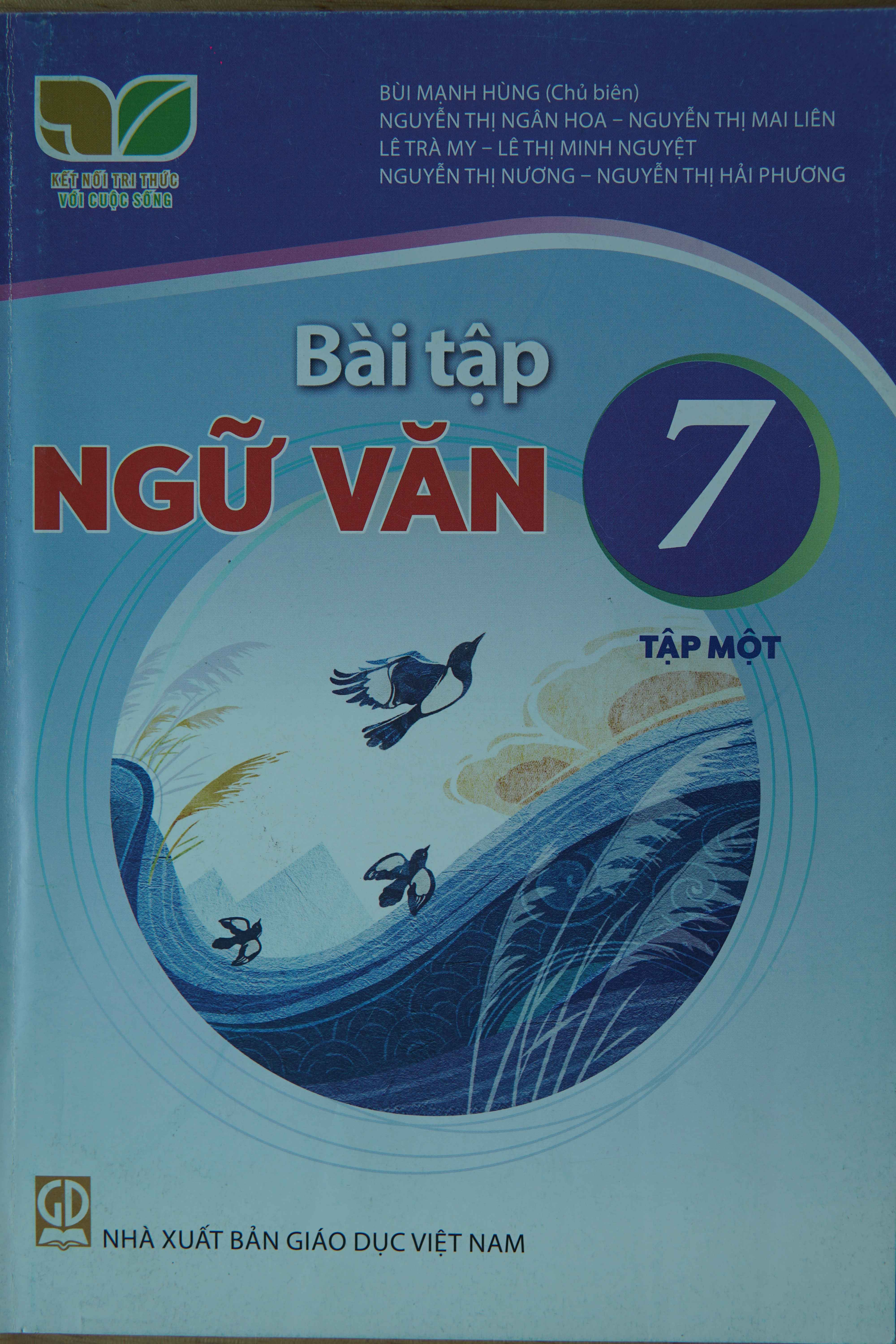BÀI TẬP NGỮ VĂN 7 - KẾT NỐI TRI THỨC TẬP 1,2