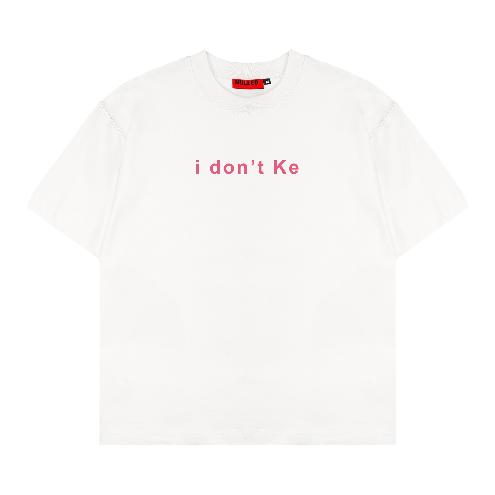 Áo thun in chữ basic form boxy màu trắng NULLED I Don't Ke Tee N-T303-00-T
