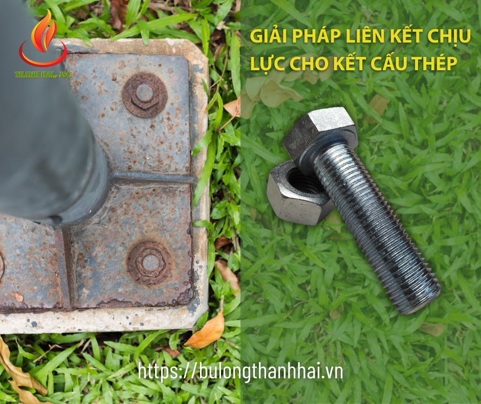Bu Lông Cường Độ Cao – Giải Pháp Liên Kết Chịu Lực Cho Kết Cấu Thép
