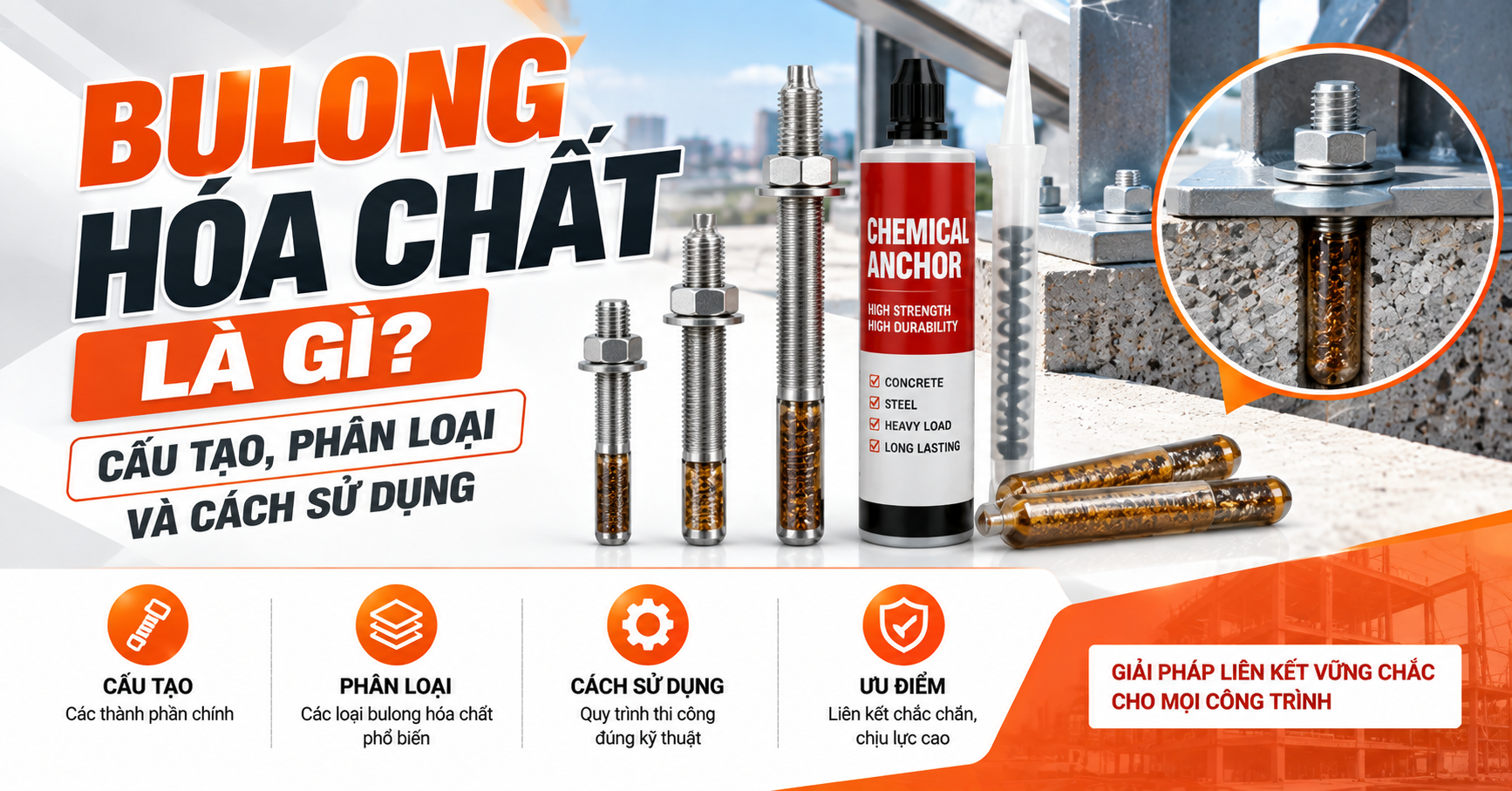Bulong hóa chất là gì? Cấu tạo, phân loại và cách sử dụng