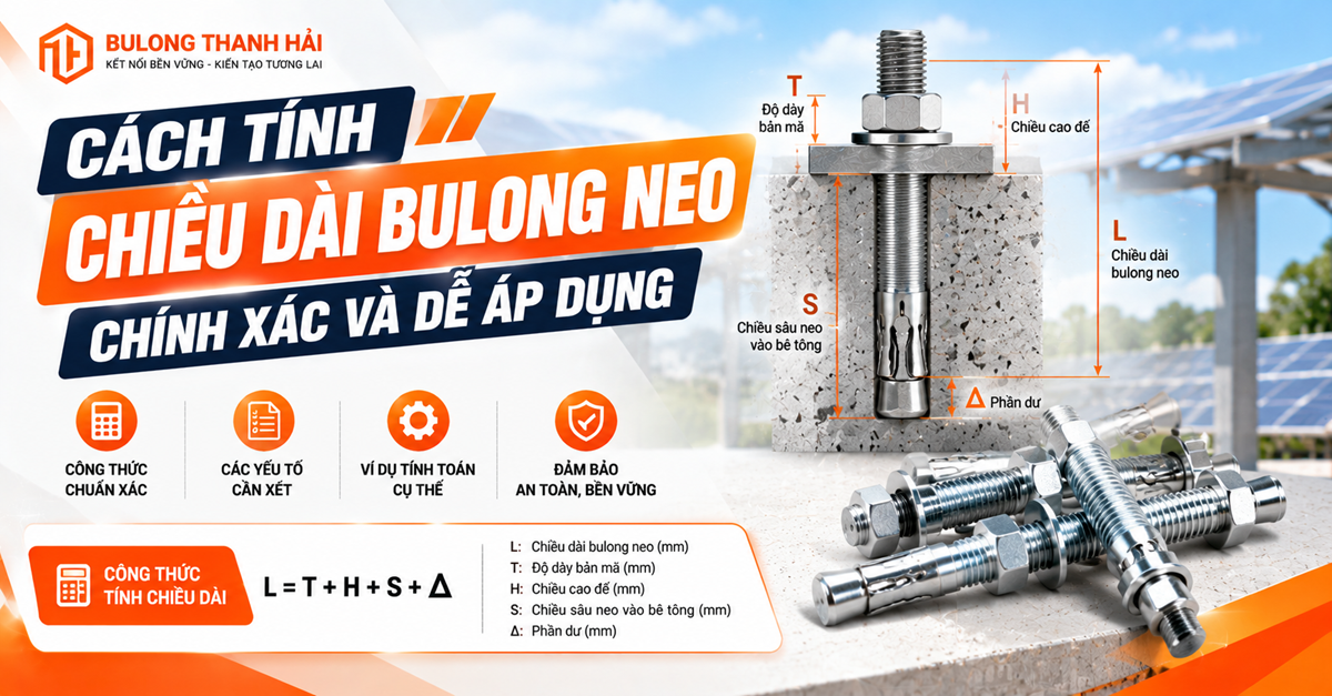 Cách tính chiều dài bulong neo chính xác và dễ áp dụng