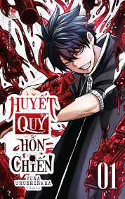 Huyết quỷ hỗn chiến - tập 1