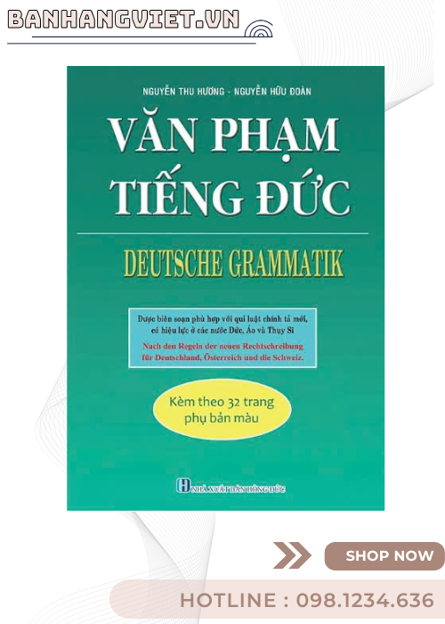 Văn Phạm Tiếng Đức - Deutsche Grammatik (Kèm Theo 32 Trang Phụ Bản Màu)