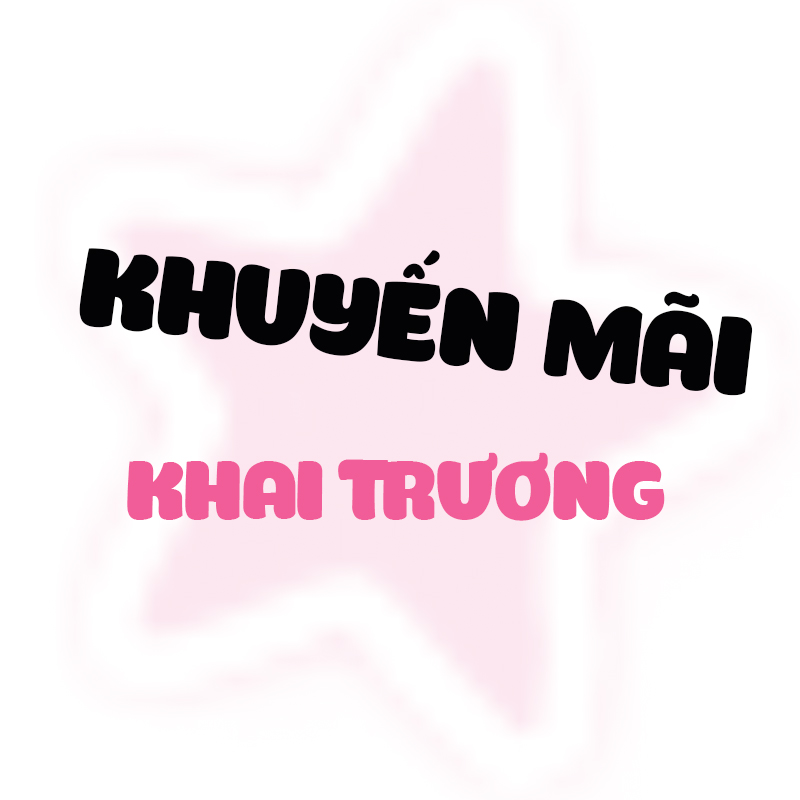 KHUYẾN MÃI KHAI TRƯƠNG