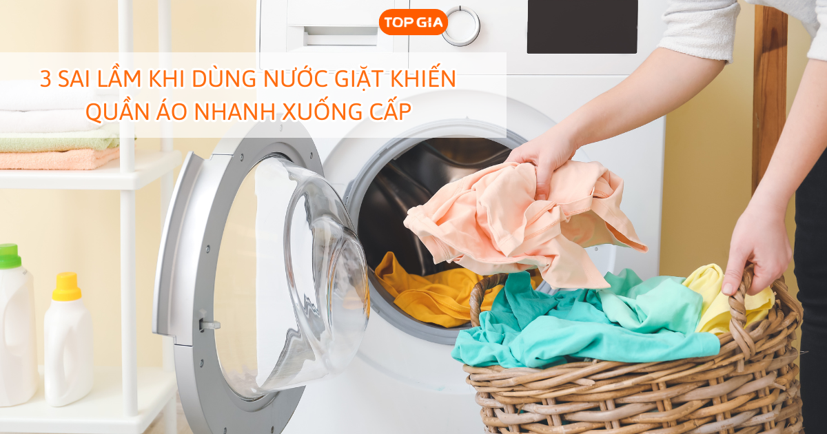 3 sai lầm khi dùng nước giặt khiến quần áo nhanh xuống cấp