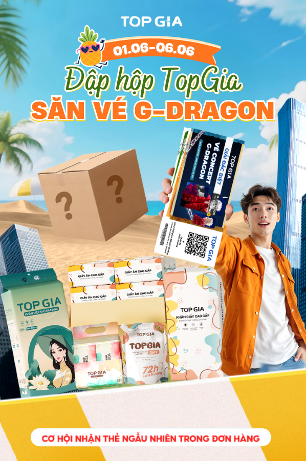 CHÀO THÁNG 6 CỰC HOT VỚI CHƯƠNG TRÌNH: ĐẬP HỘP TOPGIA - SĂN VÉ G-DRAGON