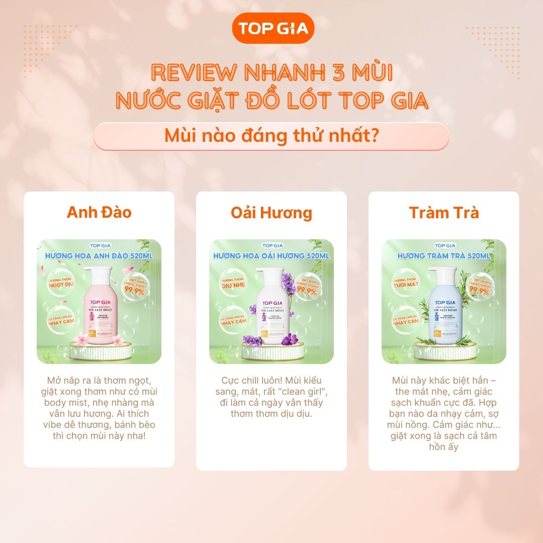 Review nhanh 3 mùi nước giặt đồ lót Top Gia – Mùi nào đáng thử nhất?